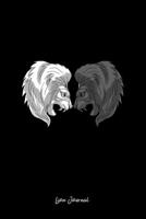 Lion Journal: Lined Journal - Lion Head Yin Yang Wildlife Nature Harmony Balance Life Gift - Black Ruled Diary, Prayer, Gratitude, Writing, Travel, Notebook For Men Women - 6x9 120 pages 1087417694 Book Cover