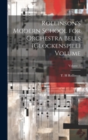 Rollinson's Modern School for Orchestra Bells (glockenspiel); v. 1 1015008747 Book Cover