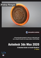 Autodesk 3ds Max 2020: A Detailed Guide to Arnold Renderer, 2nd Edition 1095959948 Book Cover