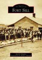 Fort Sill 146712964X Book Cover