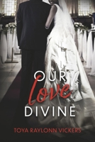 Our Love Divine B0CV9MH55P Book Cover