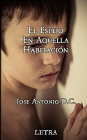 El espejo en aquella habitación (Spanish Edition) B08JF16LKS Book Cover