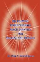 BK - Rajayog, Robin Sharma Magic Mantra for Success and Health 9383306491 Book Cover