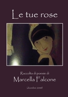 Le tue rose 8891144274 Book Cover
