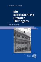 Die Mittelalterliche Literatur Thuringens: Ein Lexikon 3825369196 Book Cover