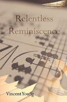 Relentless Reminiscence 145657003X Book Cover