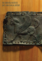 The Oriental Institute 2007-2008 Annual Report 1614910030 Book Cover