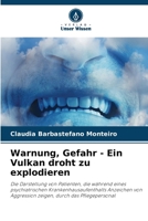 Warnung, Gefahr - Ein Vulkan droht zu explodieren 6207331702 Book Cover