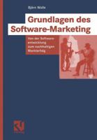 Grundlagen Des Software-Marketing: Von Der Softwareentwicklung Zum Nachhaltigen Markterfolg 3528058935 Book Cover