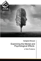 Examining the Mental and Psychological Effects 6205634775 Book Cover