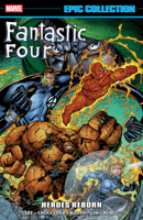 Fantastic Four Epic Collection: Heroes Reborn 1302969633 Book Cover