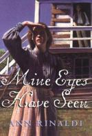 Mine Eyes Have Seen 0590543180 Book Cover