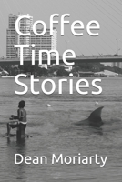 Coffee time stories 150100722X Book Cover
