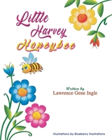 Little Harvey Honeybee B0BW2BX7QJ Book Cover