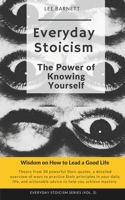 Everyday Stoicism | The Power of Knowing Yourself: Wisdom on How to Lead a Good Life B0CTZMZGZF Book Cover