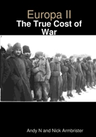 Europa II - The True Cost of War 1326774492 Book Cover