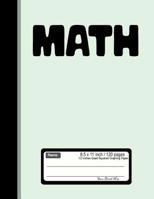 Math 8.5"x 11" 120 pages 1/2 Inch Quad Squared graphing Paper: Graph Paper Composition Notebook. Diary, Journal Graph , Coordinate , Grid , Squared ... Sketch Composition 1976290287 Book Cover