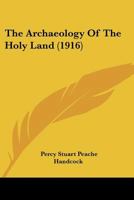 The Archaeology of the Holy Land 1104783274 Book Cover