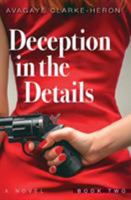 Deception in the Details: Book 2 1732403481 Book Cover