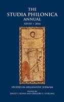 The Studia Philonica Annual XXVIII, 2016: Studies in Hellenistic Judaism 0884141810 Book Cover