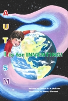 Autism: I is for Inventing 1997997118 Book Cover