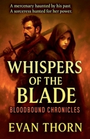 Whispers of the Blade (The Bloodbound Chronicles) B0FNVZFKNX Book Cover
