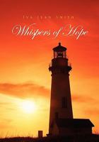 Whispers of Hope 145681625X Book Cover