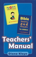 My 1st Book of Questions and Answers/Bible Questions and Answers for Children: Teachers' Manual 185792701X Book Cover