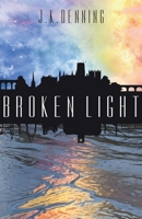 Broken Light 1789593522 Book Cover