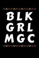 Blk Grl Mgc: Journal / Notebook / Diary Gift - 6x9 - 120 pages - White Lined Paper - Matte Cover 1708486887 Book Cover