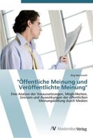 Öffentliche Meinung und Veröffentlichte Meinung 3639439848 Book Cover