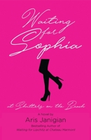 WAITING FOR SOPHIA at Shutters on the Beach 1587905108 Book Cover