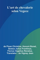 L'art de chevalerie selon Vegece (French Edition) 9367243499 Book Cover