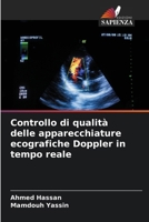 Controllo di qualità delle apparecchiature ecografiche Doppler in tempo reale (Italian Edition) 6207880935 Book Cover