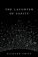 The Laughter of Sanity 1725272954 Book Cover