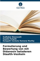 Formulierung und Bewertung von mit Didanosin beladenen Stealth-Vesikeln (German Edition) 6202612770 Book Cover