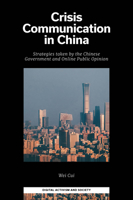 Crisis Communication in China: Strategies Taken by the Chinese Government and Online Public Opinion 1801179832 Book Cover