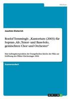 Roelof Temmingh: -Kantorium (2003) Fur Sopran-, Alt-, Tenor- Und Bass-Solo, Gemischten Chor Und Orchester- 3638706893 Book Cover