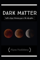 Dark Matter 1734419865 Book Cover