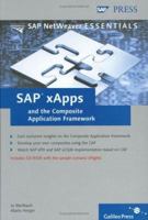 SAP xApps and the Composite Application Framework 1592290485 Book Cover