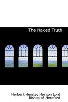 The Naked Truth 0469787783 Book Cover