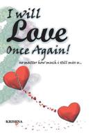 I Will Love Once Again: No matter how much i still miss you... 9380349580 Book Cover