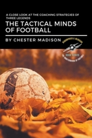 The Tactical Minds of Football: A Close Look at the Coaching Strategies of Three Legends B0C5CJ5TJW Book Cover