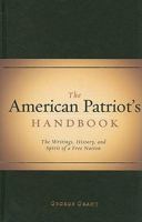 The Patriot's Handbook: A Citizenship Primer for a New Generation of Americans