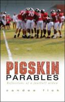 Pigskin Parables: Reflections Of A Football Widow 0615687938 Book Cover