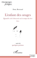 L'Enfant des orages: Récit suivi de de quelques poèmes (Témoignages Poétiques) (French Edition) 2343169470 Book Cover