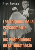 Les Enigmes de la Psychométrie et les Phénomènes de la Télesthésie (Théosophie et anthroposophie) (French Edition) 2322122734 Book Cover