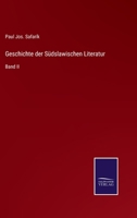 Geschichte der Südslawischen Literatur: Band II 3375011326 Book Cover