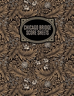 Chicago Bridge Score Sheets: A pad of scoresheets: Perfect for scorekeeping: Floral pattern cover 1695764331 Book Cover