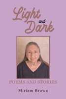 Light and Dark: Poems and Stories 1035811618 Book Cover